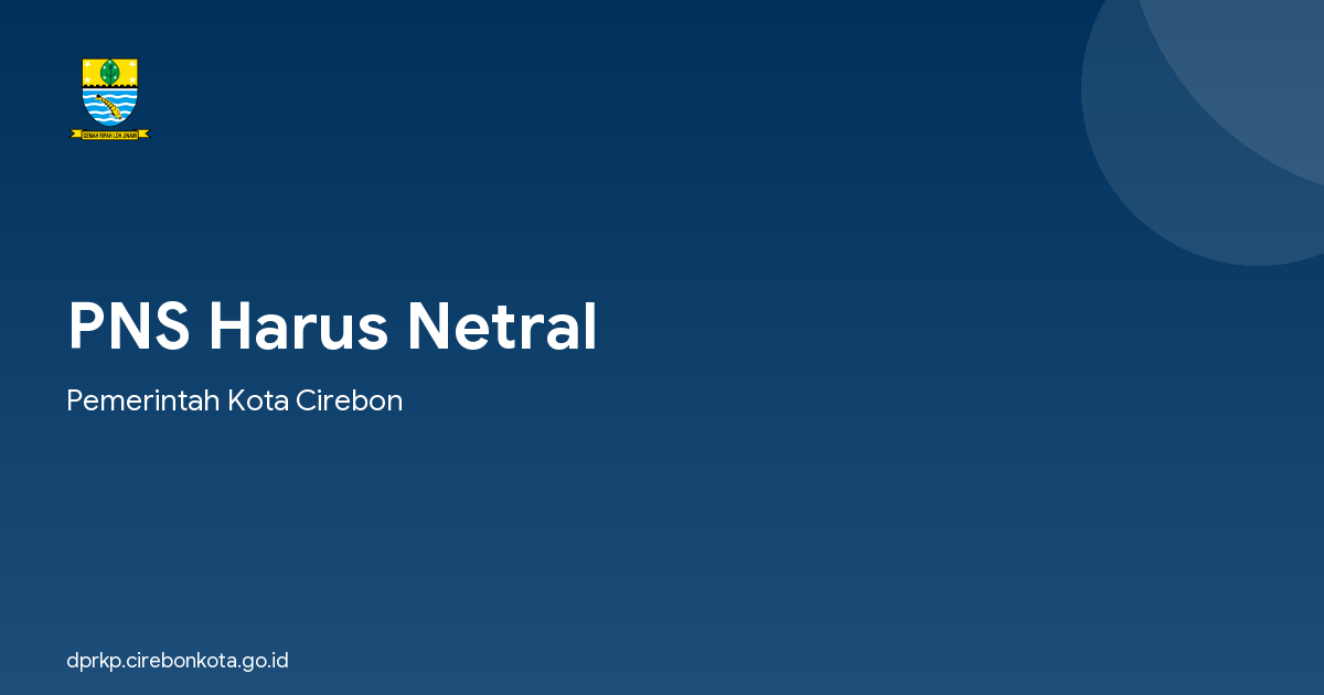 PNS Harus Netral
