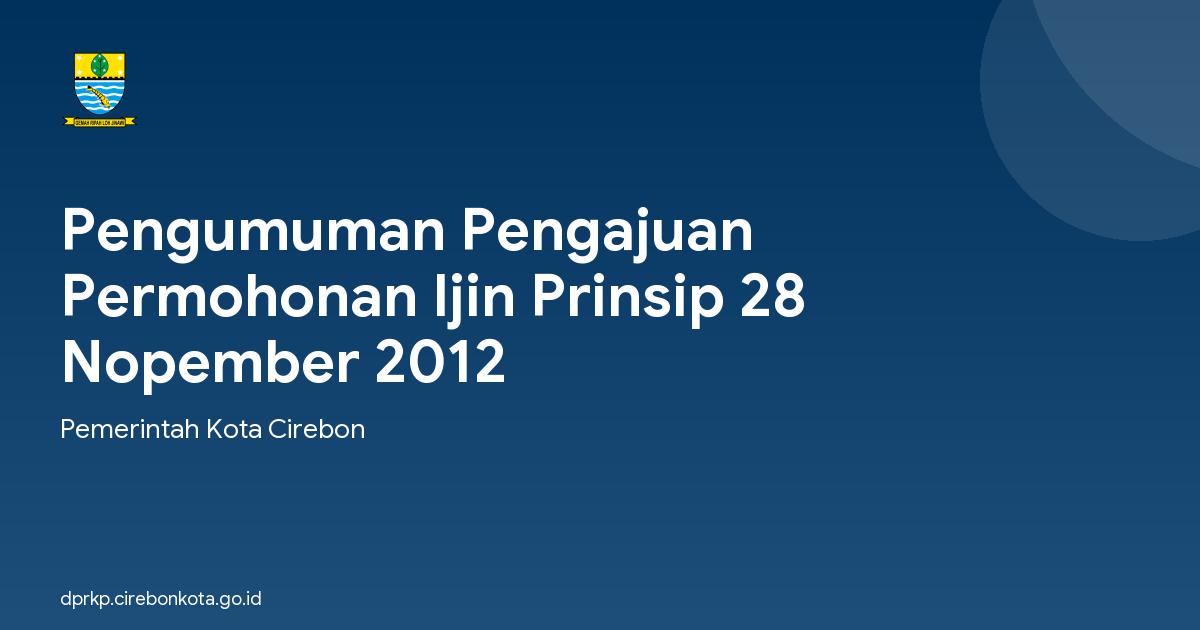 Pengumuman Pengajuan Permohonan Ijin Prinsip 28 Nopember 2012