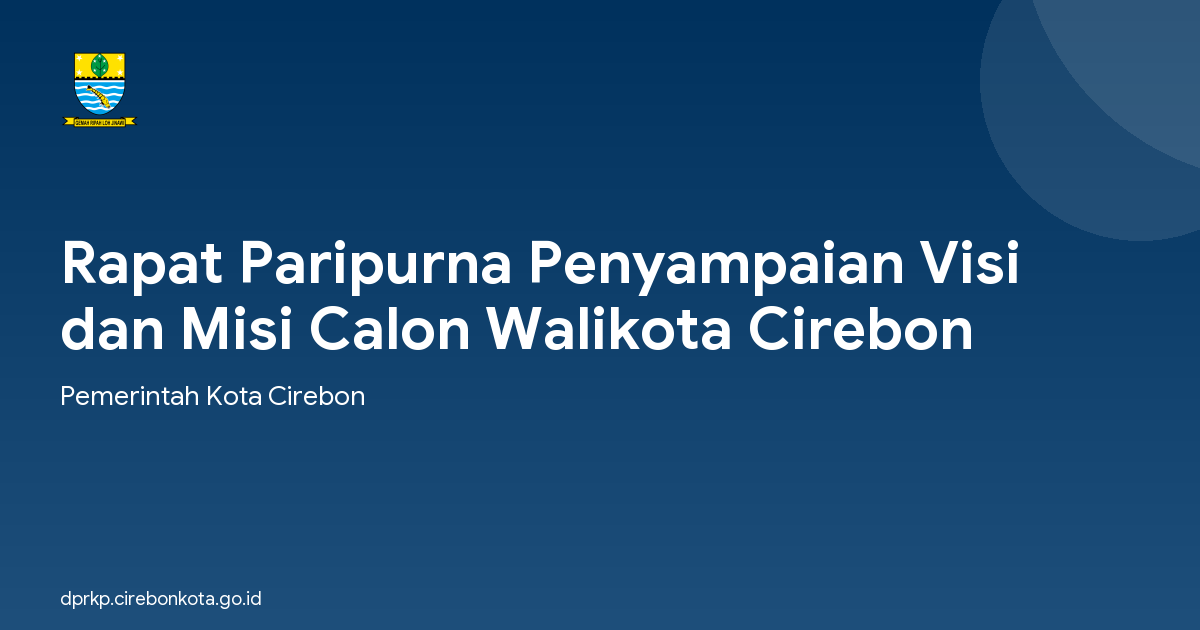 Rapat Paripurna Penyampaian Visi dan Misi Calon Walikota Cirebon