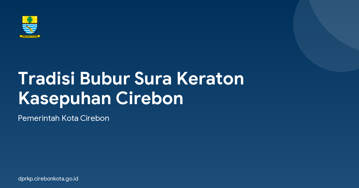 Tradisi Bubur Sura Keraton Kasepuhan Cirebon