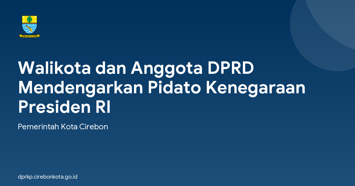Walikota dan Anggota DPRD Mendengarkan Pidato Kenegaraan Presiden RI