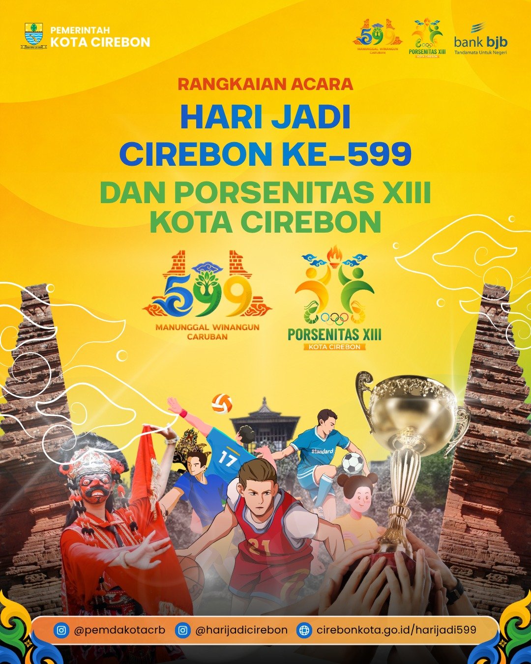 RANGKAIAN ACARA HARI JADI CIREBON KE - 599 DAN PORSENITAS XIII KOTA CIREBON