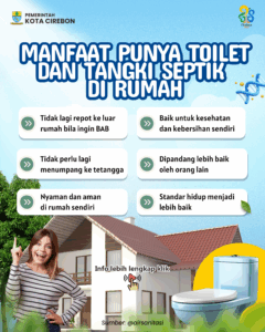 SANITASI AMAN : MANFAAT PUNYA TOILET DAN TANGKI SEPTIK DI RUMAH
